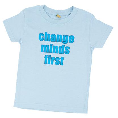 CHANGE MINDS FIRST - Short Sleeve T Shirt - Little Mate Adventures