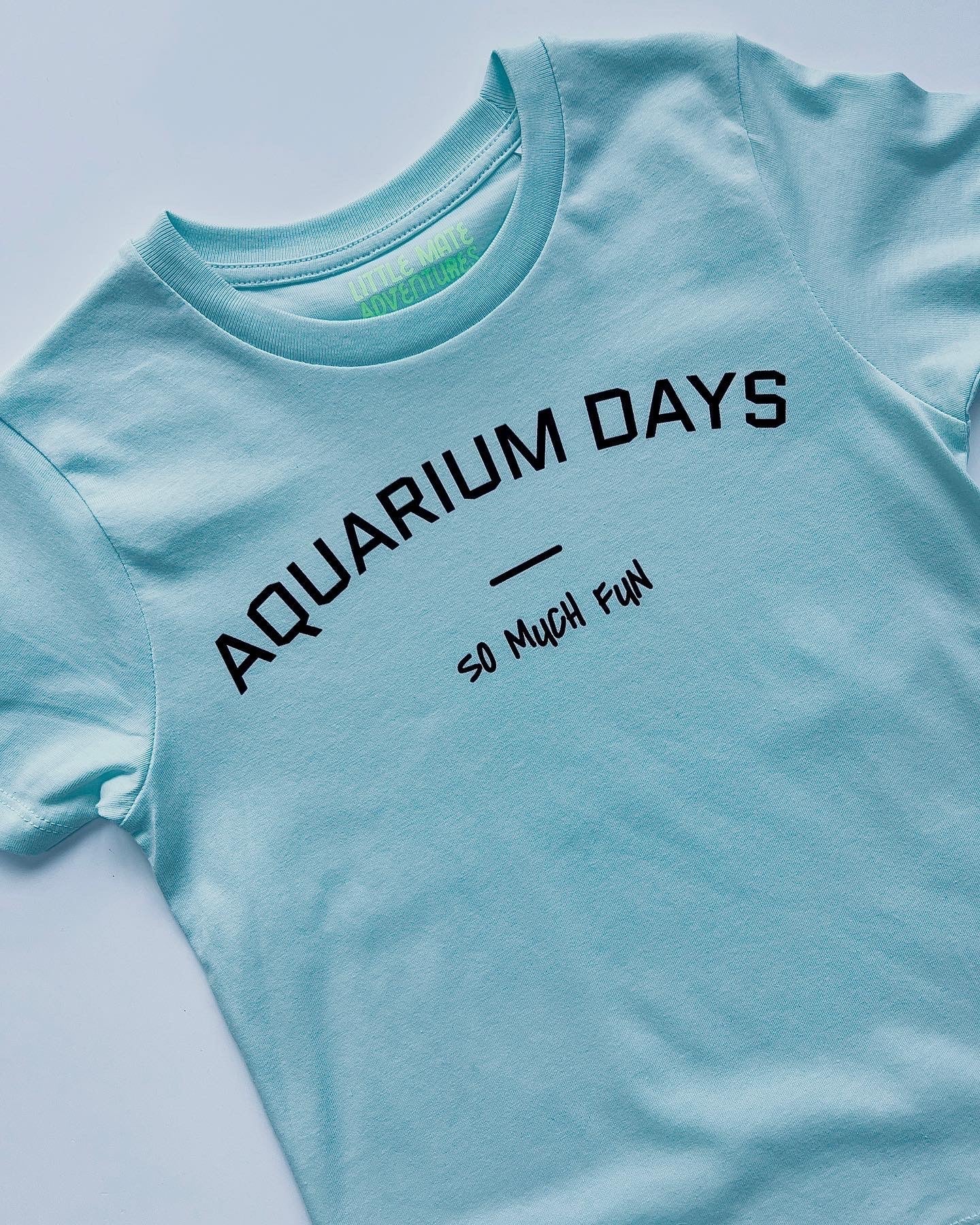 COMING SOON!!! AQUARIUM DAYS SO MUCH FUN - Organic Kids T-Shirt - Little Mate Adventures